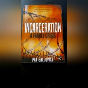 Incarceration: A Family Crisis by Pat Galloway - Orange Cover